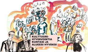 Kuvassa näkyy vesivärityylisesti maalattuja ihmisiä. Keskellä on teksti: Kulttuurihyvinvointia kuntasi ja alueesi hyväksi.